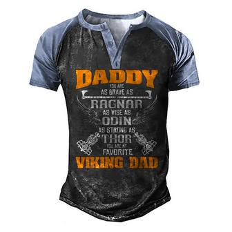Daddy Is My Favorite Viking Dad Viking Norse Mythology Men's Henley Raglan T-Shirt | Mazezy
