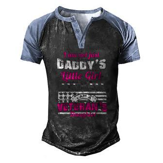 Daddys Little Girl Veterans Daughter Men's Henley Raglan T-Shirt | Mazezy