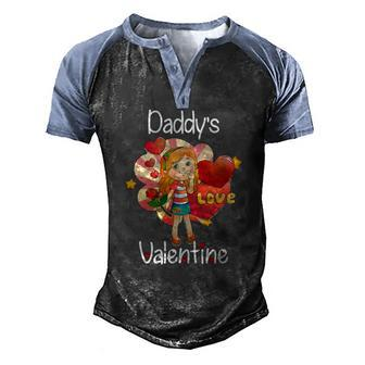 Daddys Valentine Father Daughter Valentines Day Men's Henley Raglan T-Shirt | Mazezy