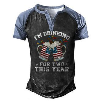 Im Drinking For Two This Year Pregnancy 4Th Of July Men's Henley Raglan T-Shirt | Mazezy