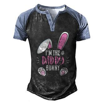 Easter Im Daddy Bunny For Dads Family Group Men's Henley Raglan T-Shirt | Mazezy