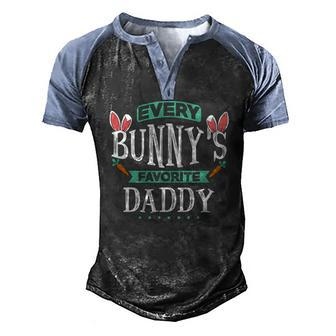 Mens Every Bunnys Favorite Daddy Tee Cute Easter Egg Men's Henley Raglan T-Shirt | Mazezy