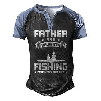 Father And Daughter Fishing Partners For Life Fishing Men's Henley Raglan T-Shirt | Mazezy