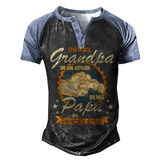 Father Grandpa Mens Being Grandpa Is An Honor Being Papa Is Priceless Best Dad 236 Family Dad Men's Henley Shirt Raglan Sleeve 3D Print T-shirt - Monsterry