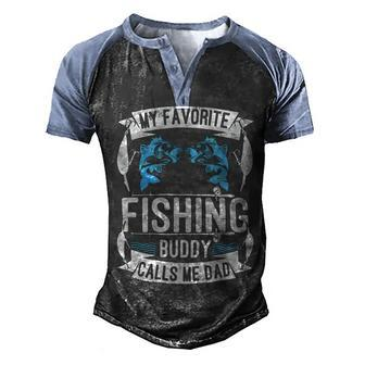 Father Grandpa My Favorite Fishing Buddy Calls Me Dad504 Family Dad Men's Henley Shirt Raglan Sleeve 3D Print T-shirt - Monsterry