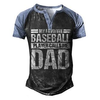 Favorite Baseball Player Calls Me Dad Men's Henley Shirt Raglan Sleeve 3D Print T-shirt | Favorety UK