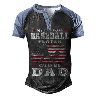 Favorite Baseball Player Calls Me Dad V2 Men's Henley Shirt Raglan Sleeve 3D Print T-shirt | Favorety AU