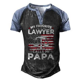 My Favorite Lawyer Calls Me Papa American Flag Papa Men's Henley Raglan T-Shirt | Mazezy