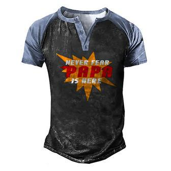 Never Fear Papa Is Here Super Grandpa Superhero Men's Henley Raglan T-Shirt | Mazezy