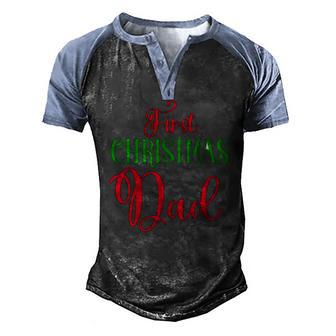 First Christmas As Dad Christmas Fathers Day Men's Henley Raglan T-Shirt | Mazezy