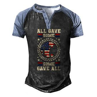 All Gave Some Some Gave All Veterans Day Men's Henley Raglan T-Shirt | Mazezy