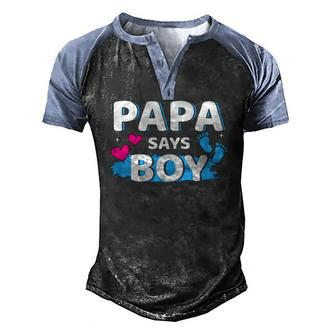Mens Gender Reveal Papa Says Boy Matching Family Baby Party Men's Henley Raglan T-Shirt | Mazezy