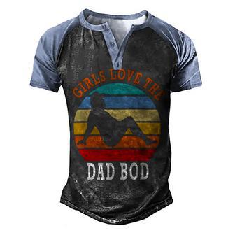 Girls Love The Dad Bod Men's Henley Shirt Raglan Sleeve 3D Print T-shirt | Favorety