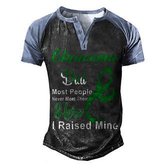 Glaucoma Dad Most People Never Meet Their Hero I Raised Mine Green Ribbon Glaucoma Glaucoma Awareness Men's Henley Shirt Raglan Sleeve 3D Print T-shirt | Favorety CA