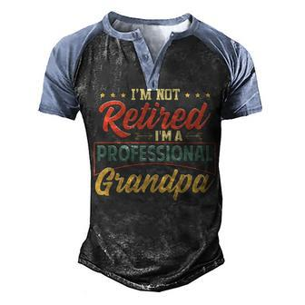 Grandpa Grandpa Gift Im A Professional Grandpa Men's Henley Shirt Raglan Sleeve 3D Print T-shirt - Seseable