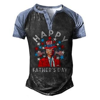 Happy Fathers Day Joe Biden 4Th Of July Memorial Men's Henley Raglan T-Shirt | Mazezy