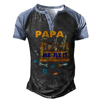 Happy Fathers Day Papa Mr Fix It For Dad Papa Father Men's Henley Raglan T-Shirt | Mazezy