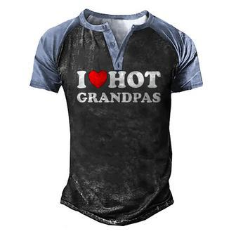 I Heart Hot Grandpas I Love Hot Grandpas Men's Henley Raglan T-Shirt | Mazezy