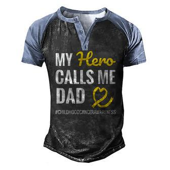 Hero Calls Me Dad Dipg Childhood Cancer Warrior Men's Henley Raglan T-Shirt | Mazezy