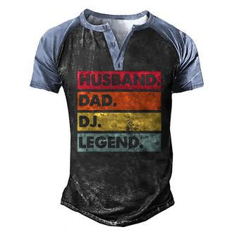 Husband Dad Dj Legend Dj Disc Jockey Music Player Men's Henley Raglan T-Shirt | Mazezy