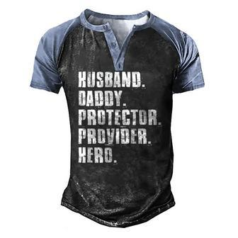 Husband Daddy Protector Provider Hero Fathers Day Daddy Day Men's Henley Raglan T-Shirt | Mazezy