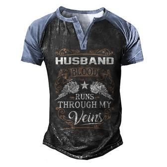 Husband Name Gift Husband Blood Runs Through My Veins Men's Henley Shirt Raglan Sleeve 3D Print T-shirt - Seseable