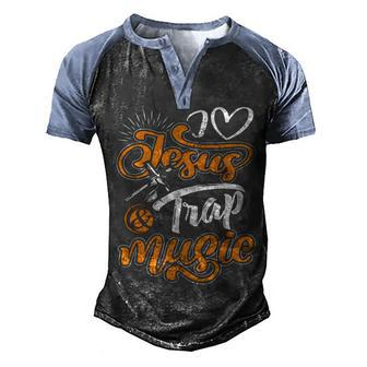 I Love Jesus And Trap Music Dd Men's Henley Shirt Raglan Sleeve 3D Print T-shirt - Monsterry DE