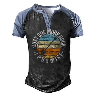 Just One More Rock I Promise Rock Collector Geode Hunter Men's Henley Raglan T-Shirt | Mazezy