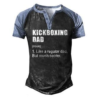 Kickboxing Dad Like Dad But Much Cooler Definition Men's Henley Raglan T-Shirt | Mazezy