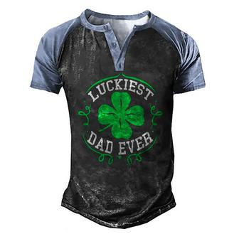 Mens Luckiest Dad Ever St Patricks Day Daddy Men Men's Henley Raglan T-Shirt | Mazezy