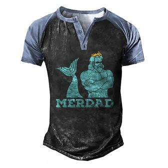 Merdad Security Merman Mermaids Daddy Fathers Day Dad Men's Henley Raglan T-Shirt | Mazezy