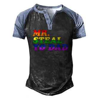 Mr Steal Yo Dad Gay Pride Month Parade Steal Your Dad Men's Henley Raglan T-Shirt | Mazezy