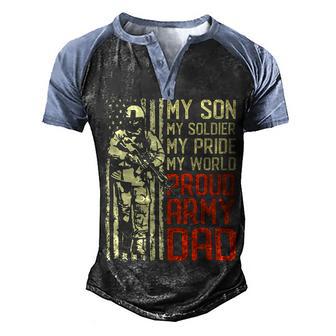 My Son Is Soldier Proud Military Dad 714 Shirt Men's Henley Shirt Raglan Sleeve 3D Print T-shirt | Favorety