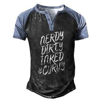 Nerdy Dirty Inked & Curvy Tattoo Woman Girl Nerd Men's Henley Raglan T-Shirt | Mazezy