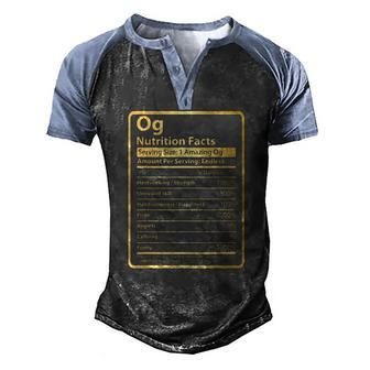 Og Nutrition Facts Fathers Day For Og Men's Henley Raglan T-Shirt | Mazezy