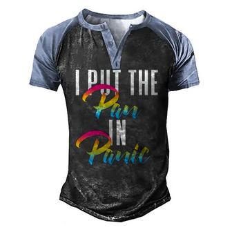 Pansexual Pride Flag Colors I Put The Pan In Panic Men's Henley Raglan T-Shirt | Mazezy