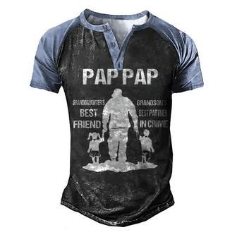 Pap Pap Grandpa Gift Pap Pap Best Friend Best Partner In Crime V2 Men's Henley Shirt Raglan Sleeve 3D Print T-shirt - Seseable