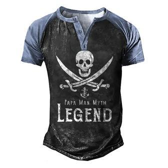 Papa Man Myth Legend Vintage Pirate Skull Sword Fathers Day Men's Henley Raglan T-Shirt | Mazezy