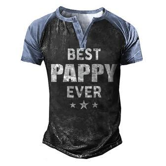 Pappy Grandpa Gift Best Pappy Ever Men's Henley Shirt Raglan Sleeve 3D Print T-shirt - Seseable