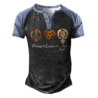 Peace Love Reproductive Rights Feminist Feminism Pro Choice Men's Henley Shirt Raglan Sleeve 3D Print T-shirt - Monsterry