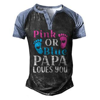 Mens Pink Or Blue Papa Loves You Cute Gender Reveal Father Men's Henley Raglan T-Shirt | Mazezy