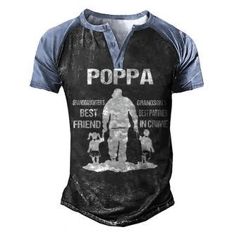 Poppa Grandpa Gift Poppa Best Friend Best Partner In Crime Men's Henley Shirt Raglan Sleeve 3D Print T-shirt - Seseable