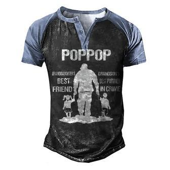 Poppop Grandpa Gift Poppop Best Friend Best Partner In Crime Men's Henley Shirt Raglan Sleeve 3D Print T-shirt - Seseable