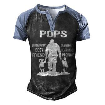 Pops Grandpa Gift Pops Best Friend Best Partner In Crime Men's Henley Shirt Raglan Sleeve 3D Print T-shirt - Seseable