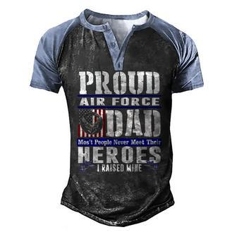 Proud Air Force Dad US Air Force Veteran Military Pride Men's Henley Raglan T-Shirt | Mazezy