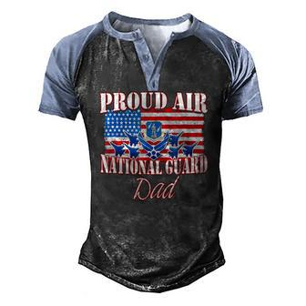 Proud Air National Guard Dad Usa Air Force Fathers Day Men's Henley Raglan T-Shirt | Mazezy