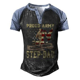 Proud Army National Guard Step-Dad Veterans Day Men's Henley Raglan T-Shirt | Mazezy