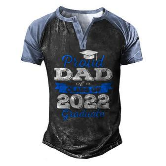 Proud Dad Of 2022 Graduate Class 2022 Graduation Family Men's Henley Raglan T-Shirt | Mazezy