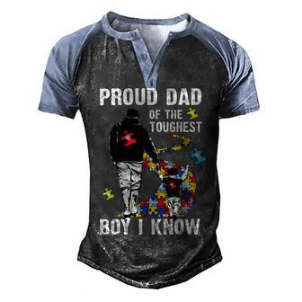 Proud Dad Of The Toughest Boy I Know Autism Men's Henley Shirt Raglan Sleeve 3D Print T-shirt - Monsterry