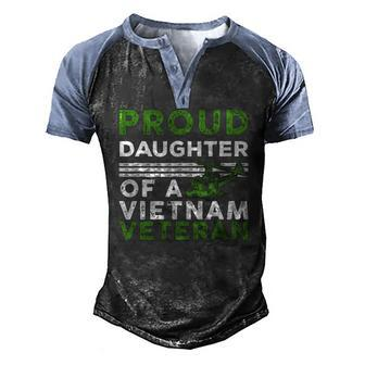 Proud Daughter Of A Vietnam Veteran War Soldier Men's Henley Raglan T-Shirt | Mazezy
